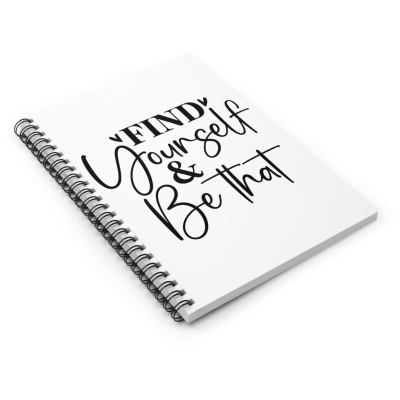 Find Yourself Be That Spiral Notebook - Ruled Line - Image 4