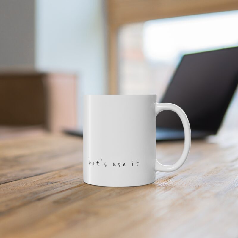 Got 5 Minutes - Motivational Ceramic Mug - Perfect for Coffee & Tea Lovers - Image 4